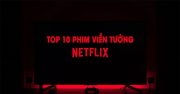 top-10-tv-series-phim-vien-tuong-dang-xem-tren-netflix