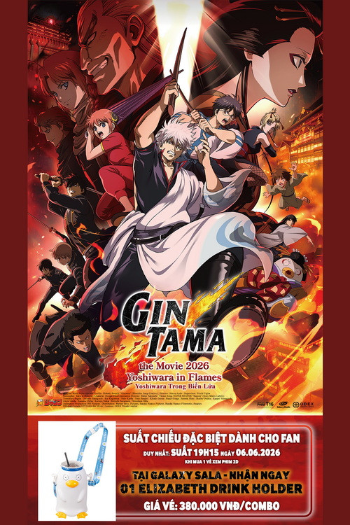 Gintama The Movie 2026: Yoshiwara Trong Biển Lửa