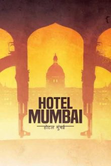Khách Sạn Mumbai: Thảm Sát Kinh Hoàng