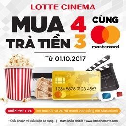 Mua 4 Trả Tiền 3 Cùng Mastercard tại Lotte Cinema