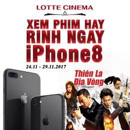 Xem Phim Hay Trúng Ngay Iphone8 tại Lotte Cinema