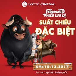 Suât Chiếu Sớm Phim Ferdinand Phiêu Lưu Ký tại Lotte Cinema