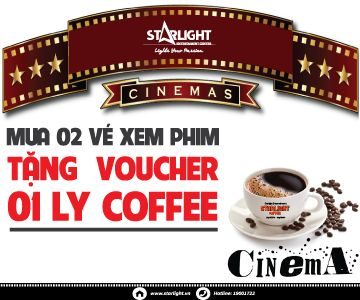 Mua 2 vé xem phim - Tặng 1 ly Coffee tại Stalight Quy Nhơn