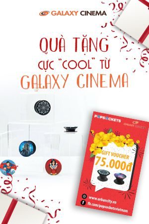 Quà Tặng Cực Cool Từ Galaxy Cinema