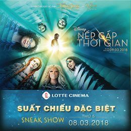 Suất Chiếu Sớm Phim Nếp Gấp Thời Gian tại Lotte Cinema